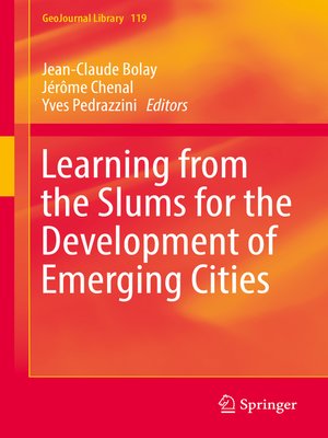 cover image of Learning from the Slums for the Development of Emerging Cities